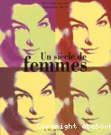 Un siècle de femmes