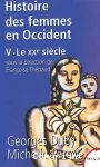 Histoire des femmes en Occident T5 : le XXe siècle
