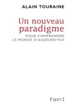 Un nouveau paradigme pour comprendre le monde d'aujourd'hui