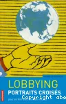 Lobbying, portraits croisés