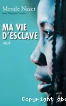 Ma vie d'esclave