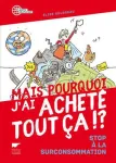 Mais pourquoi j'ai acheté tout ça !?