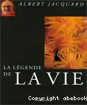 La légende de la vie
