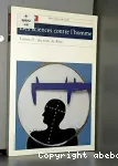 Des sciences contre l'homme vol 2 : Au nom du bien