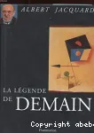 La légende de demain