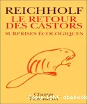 Le retour des castors : surprises écologiques
