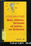 Cogitations, Quiz, mémos, formules et autres... en Sciences