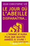 Le jour où l'abeille disparaîtra...