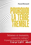 Pourquoi la terre tremble ?