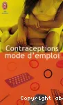 Contraceptions mode d'emploi