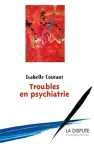 Troubles en psychiatrie