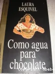 Como agua para chocolate
