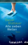 Alle sieben Wellen