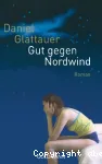 Gut gegen Nordwind