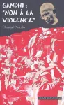 Gandhi : non à la violence