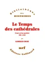 Le temps des cathédrales : L'art et la société 980-1420