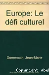 Europe : le défi culturel