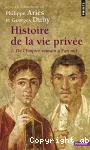 Histoire de la vie privée 1- De l'Empire romain à l'an mil