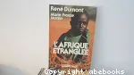 L'Afrique étranglée