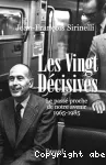 Les vingt décisives : Le passé proche de notre avenir 1965-1985