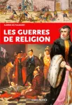 Les guerres de religion