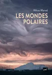 Les mondes polaires