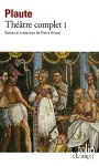 Théâtre complet T1 Plaute