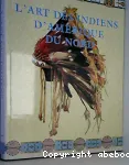 L'art des Indiens d'Amérique du Nord