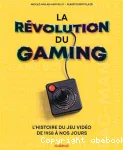 La révolution du gaming