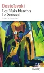 Les nuits blanches / Le sous-sol