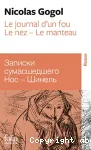 Le Journal d'un fou. Le Nez. Le Manteau