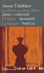 La dame au petit chien. L'évêque. La fiancée
