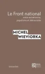 Le Front national, entre extrémisme, populisme et démocratie