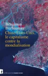 Chine-États-Unis, le capitalisme contre la mondialisation
