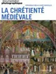 La Documentation photographique (Paris. 1949), 8167 - 10/2025 - La chrétienté médiévale