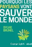 Pourquoi les paysans vont sauver le monde