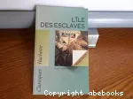 L'île des esclaves