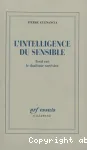 L'intelligence du sensible : essai sur le dualisme cartésien