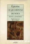 Ce qui dépend de nous : manuel et entretiens