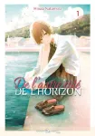 De l'autre côté de l'horizon. Cette si douce lumière. 01