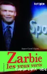 Zarbie les yeux verts