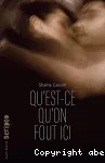 Qu'est-ce qu'on fout ici