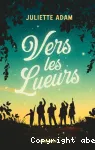 Vers les lueurs