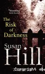The risk of darkness