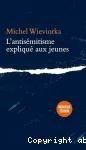 L'antisémitisme expliqué aux jeunes
