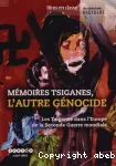 Mémoires tsiganes, l'autre génocide