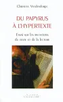 Du Papyrus à l'hypertexte
