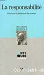 La responsabilité, essai sur le fondement du civisme.