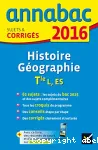 Annabac 2016 : Histoire Géographie : Terminale L, ES : sujets et corrigés