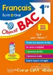 Objectif bac Français écrit + oral 1re